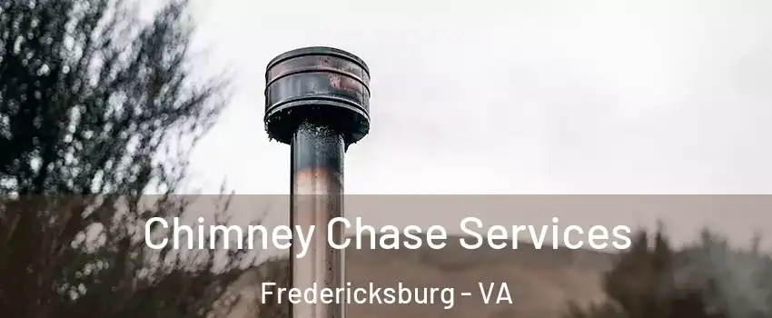  Chimney Chase Services Fredericksburg - VA