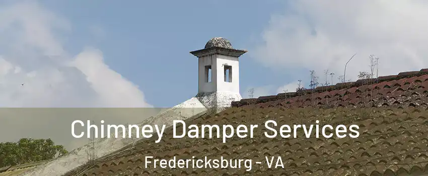  Chimney Damper Services Fredericksburg - VA