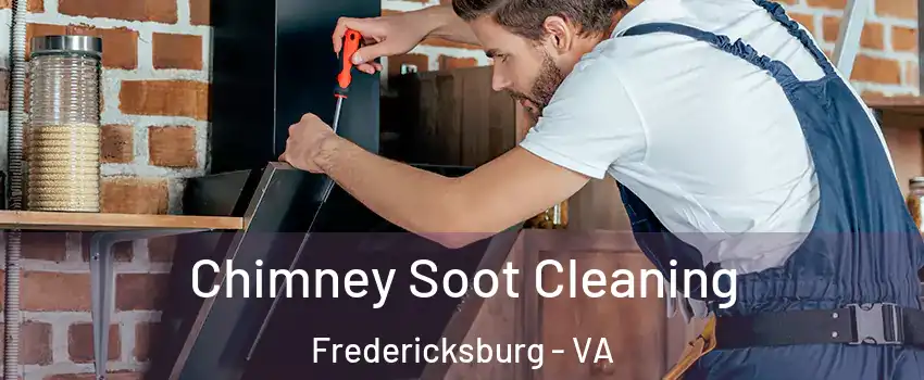  Chimney Soot Cleaning Fredericksburg - VA