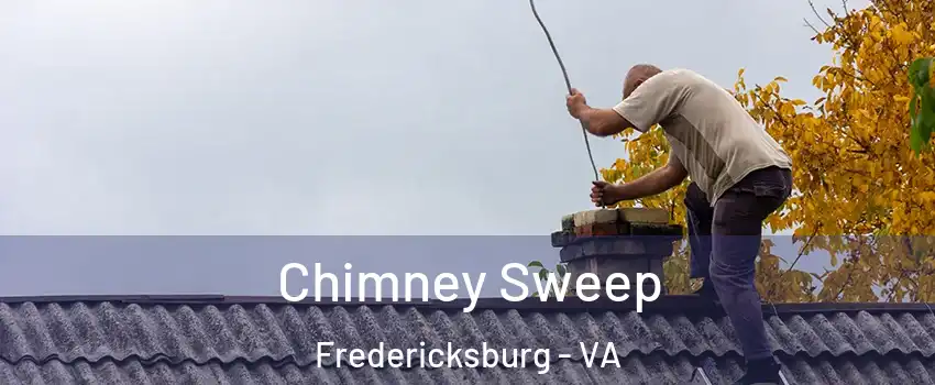  Chimney Sweep Fredericksburg - VA