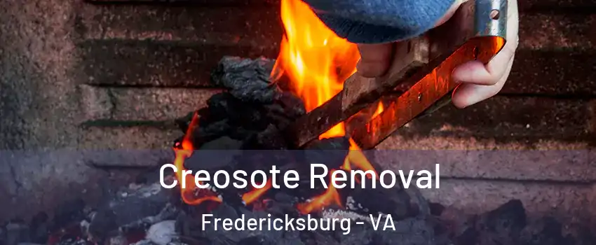  Creosote Removal Fredericksburg - VA