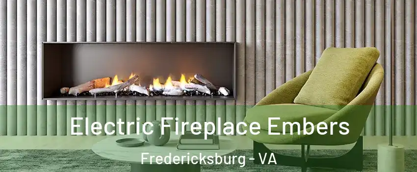  Electric Fireplace Embers Fredericksburg - VA