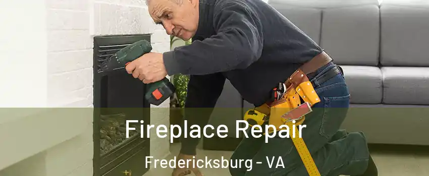  Fireplace Repair Fredericksburg - VA