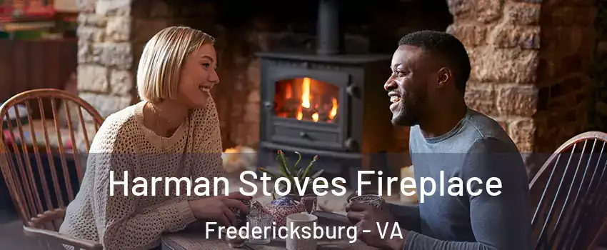  Harman Stoves Fireplace Fredericksburg - VA