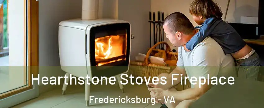  Hearthstone Stoves Fireplace Fredericksburg - VA