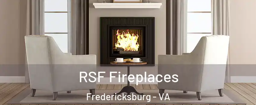  RSF Fireplaces Fredericksburg - VA